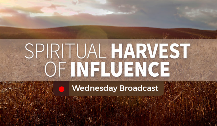 Spiritual Harvest – Wednesday