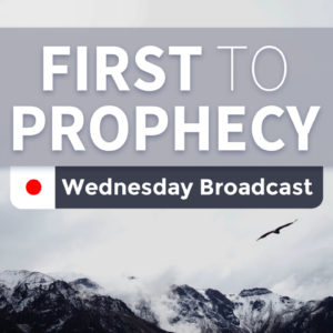 First To Prophesy – Sunday