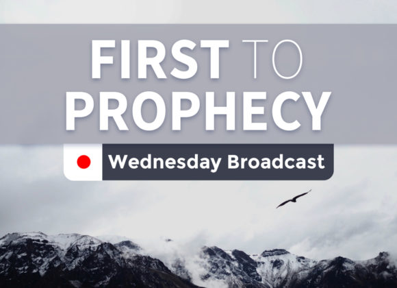 First To Prophesy – Sunday First To Prophesy – Sunday