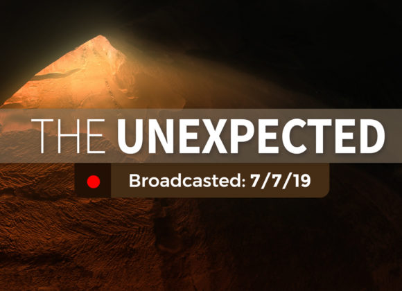 The Unexpected – Sunday – June 23, 2019 The Unexpected – Sunday – June 23, 2019