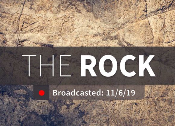 The Rock | Wednesday – November 6, 2019 The Rock | Wednesday – November 6, 2019