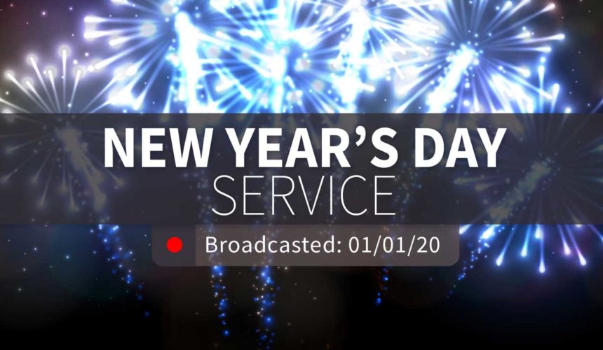 New Year’s Day Service | Wednesday – January 1, 2020