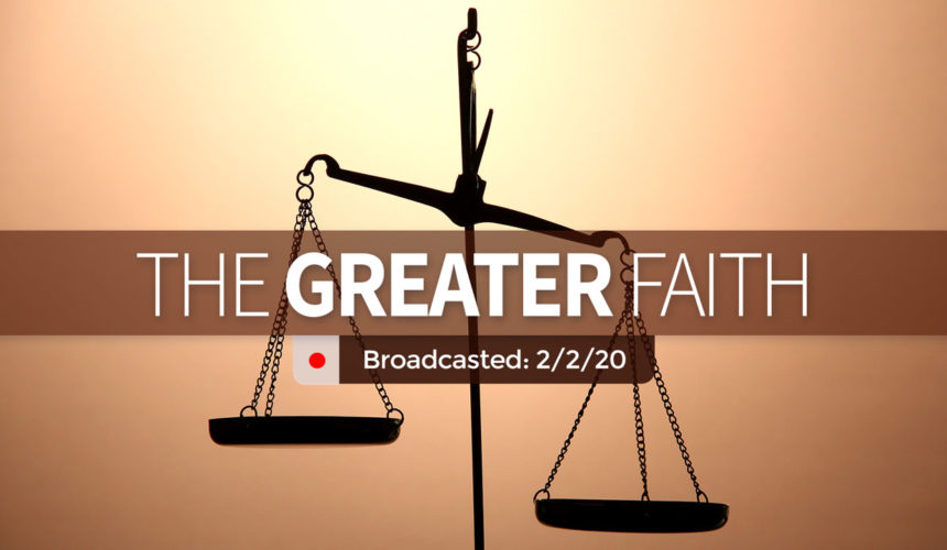 The Greater Faith | Sunday – February 2, 2020