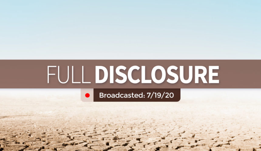 Full Disclosure | Sunday – July 19, 2020