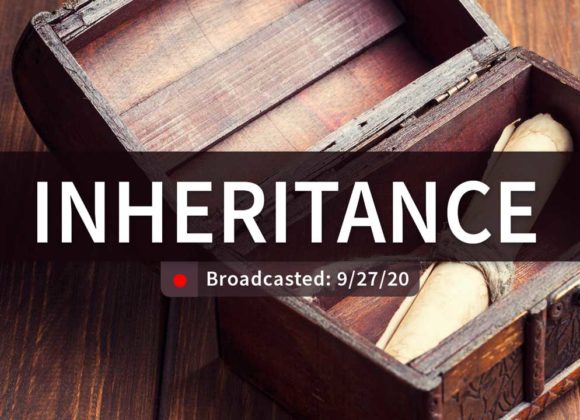 Inheritance | Sunday – September 27, 2020 Inheritance | Sunday – September 27, 2020