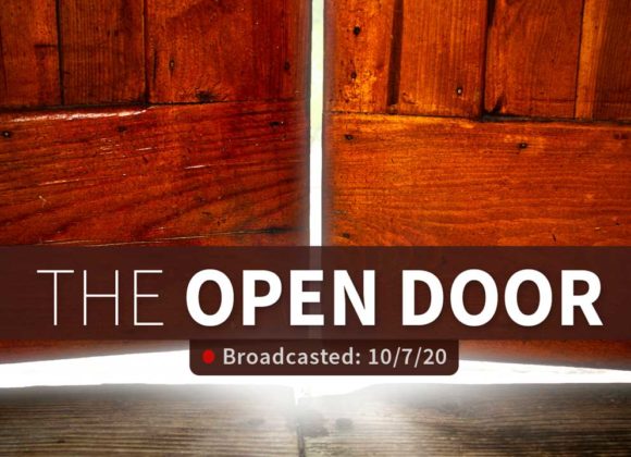 The Open Door | Wednesday – October 7, 2020 The Open Door | Wednesday – October 7, 2020