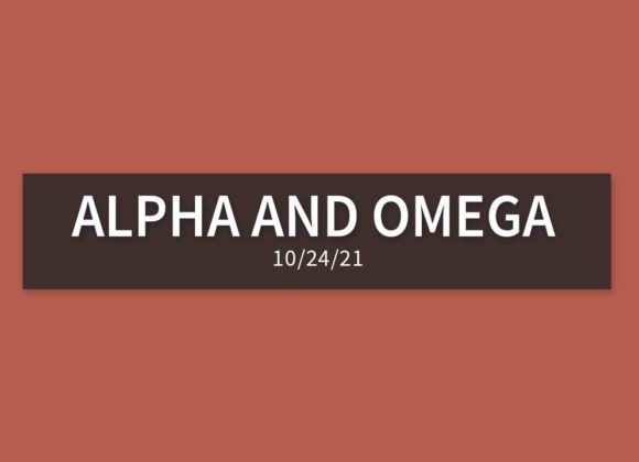 Alpha and Omega | Sunday, October 24, 2021