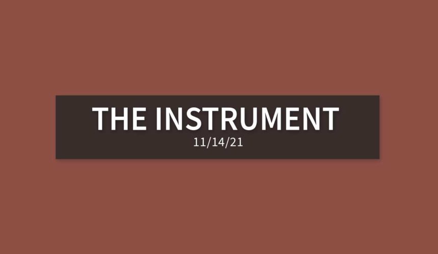 The Instrument | Sunday, November 14, 2021 | Gary Zamora