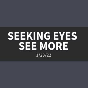 Seeking Eyes See More | Sunday, January 23, 2022 | Andrew Hopkins