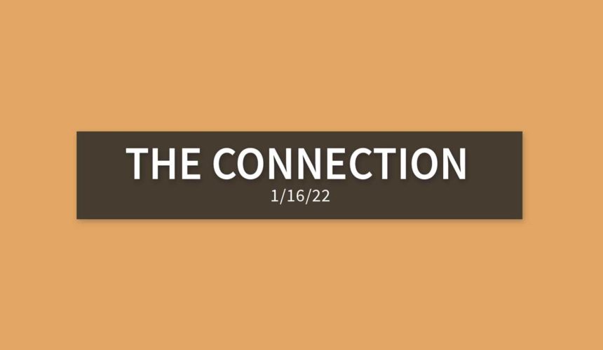 The Connection | Sunday, January 16th, 2022 | Gary Zamora