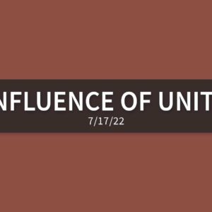 Influence of Unity | Sunday, July 17, 2022 | Gary Zamora
