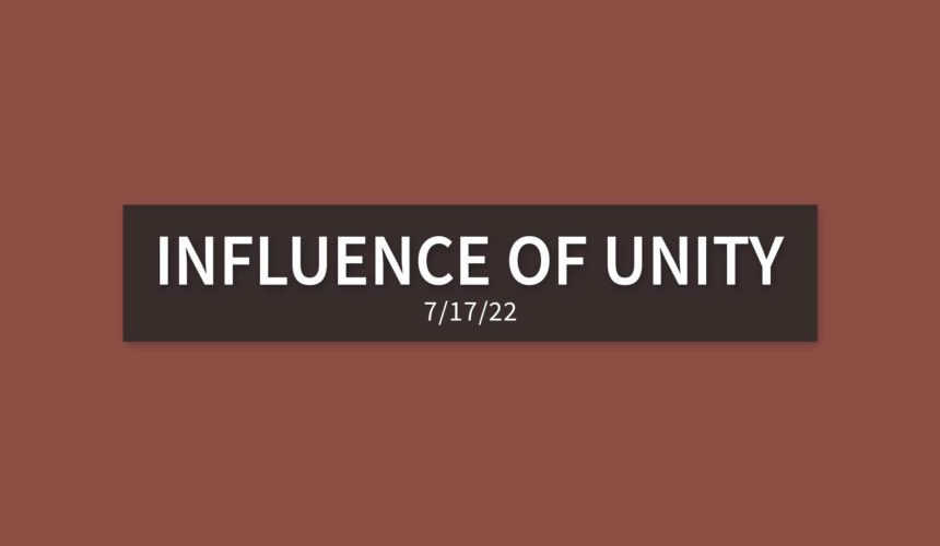 Influence of Unity | Sunday, July 17, 2022 | Gary Zamora