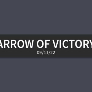 Arrow of Victory | Sunday, September 11, 2022 | Gary Zamora