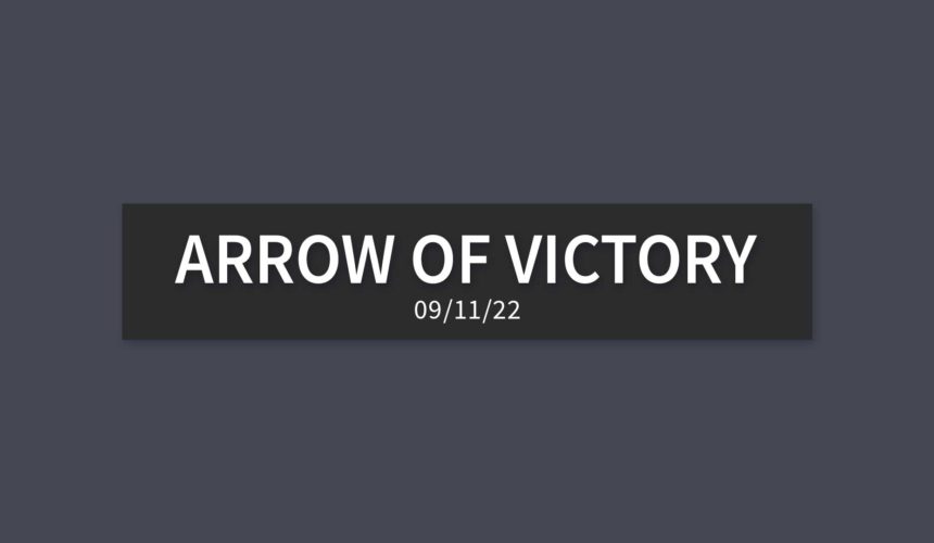 Arrow of Victory | Sunday, September 11, 2022 | Gary Zamora