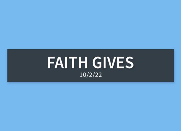 Faith Gives | Sunday, October 2, 2022 | Gary Zamora