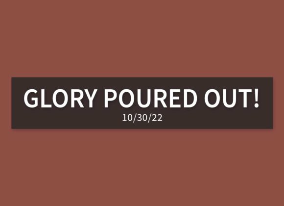 Glory Poured Out | Sunday, October 30, 2022 | Gary Zamora