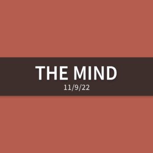 The Mind | Wednesday, November 9, 2022 | Gary Zamora