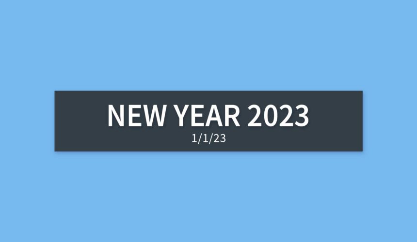 New Year 2023 | Sunday, January 1, 2023 | Gary Zamora