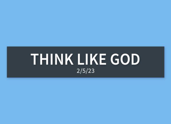 Think Like God | Sunday, February 5, 2023 | Gary Zamora