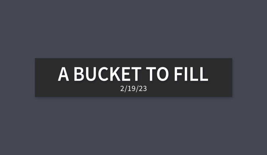 A Bucket to Fill | Sunday, February 19, 2023 | Gary Zamora