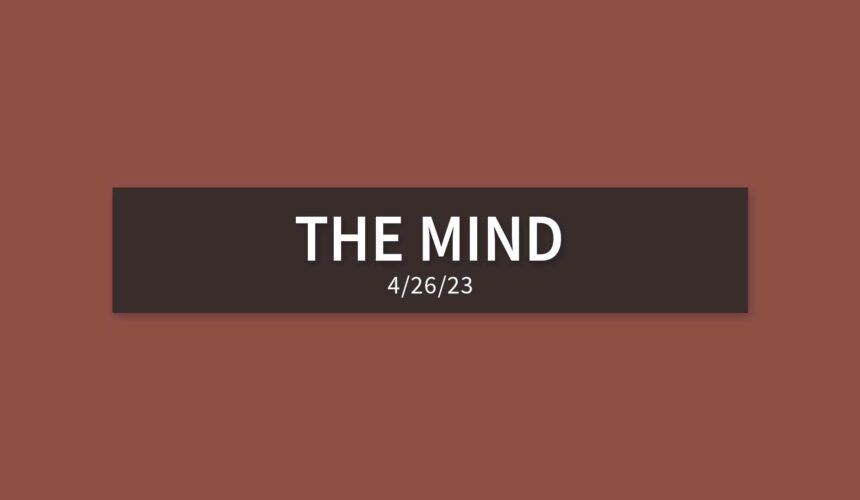 The Mind [Rebroadcast] | Wednesday, April 26, 2023 | Gary Zamora