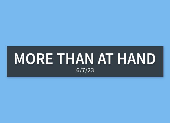 More Than at Hand | Wednesday, June 7, 2023 | Gary Zamora