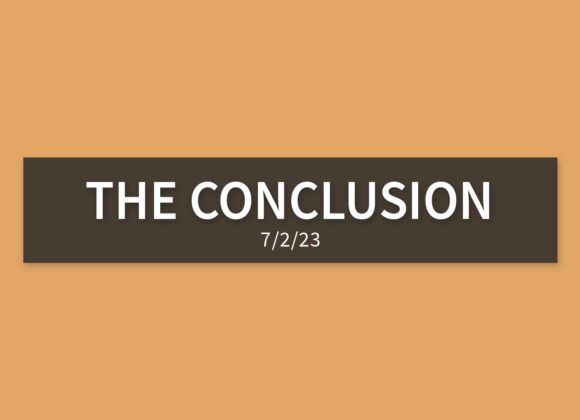 The Conclusion | Sunday, July 2, 2023 | Gary Zamora