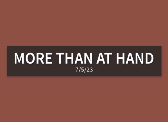 More than at Hand [Rebroadcast] | Wednesday, July 5, 2023 | Gary Zamora