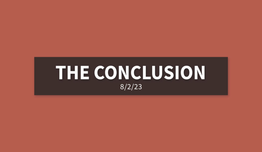 The Conclusion [Rebroadcast] | Wednesday, August 2, 2023 | Gary Zamora