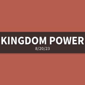 Kingdom Power | Sunday, August 20, 2023 | Gary Zamora