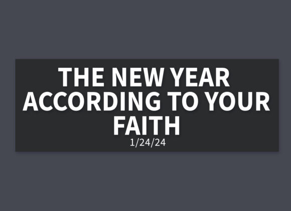 The New Year According to Your Faith | Wednesday, January 24, 2024 | Gary Zamora