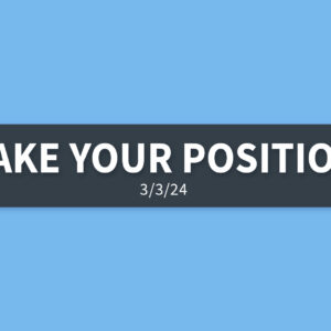 Take Your Position | Sunday, March 3, 2024 | Gary Zamora