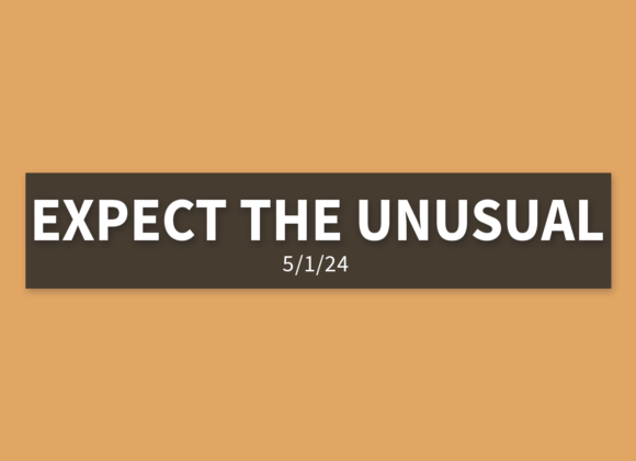 Expect the Unusual | Wednesday, May 1, 2024 | Gary Zamora