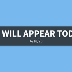 He Will Appear Today [Rebroadcast] | Wednesday, June 18, 2025 | Gary Zamora